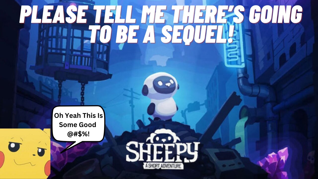 A Must Play Game! (Sheepy A Short Adventure)