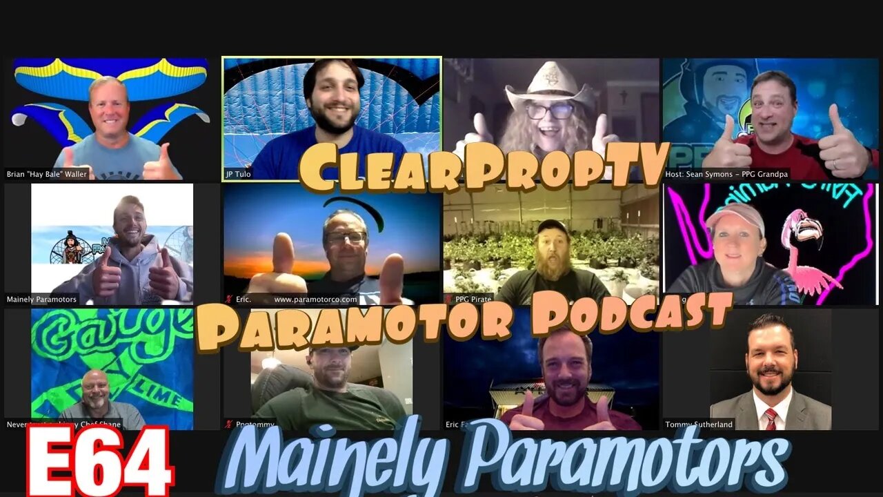 E64 Mainely Paramotors - Clear Prop TV Paramotor Podcast