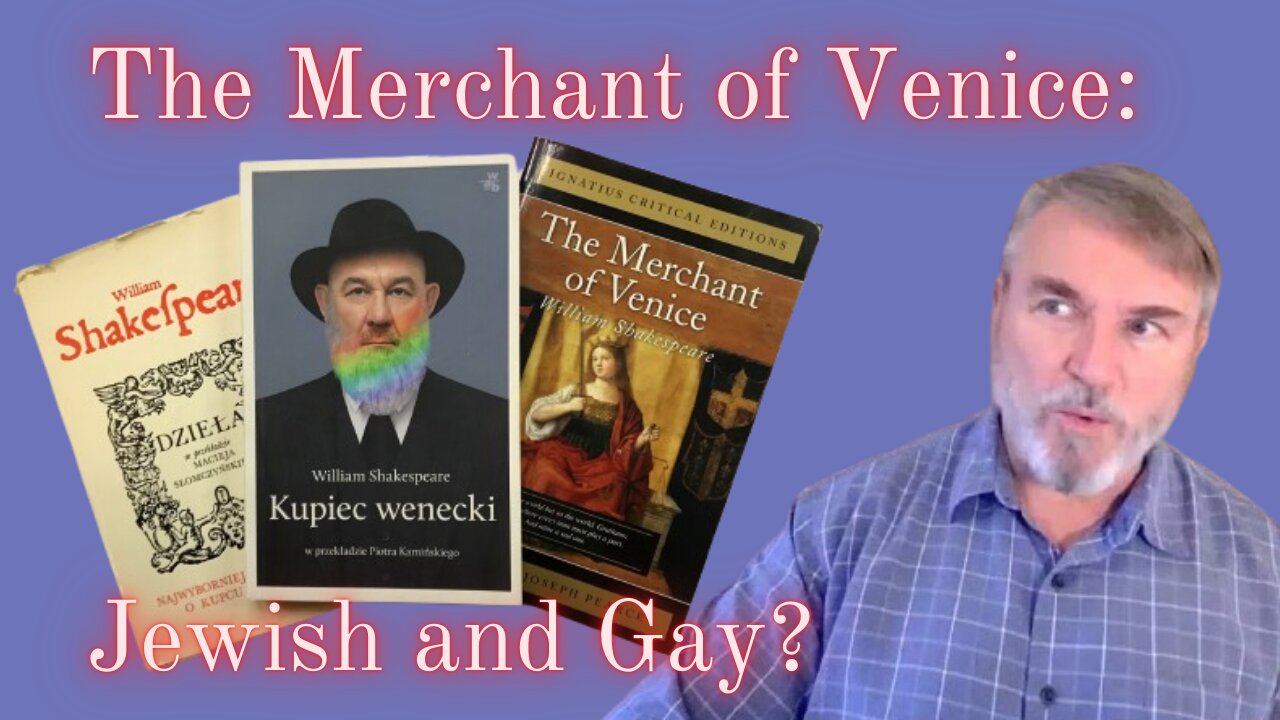 In a Nutshell with Joseph Pearce 12: The Merchant of Venice: Jewish and Gay?, BOOKTALK