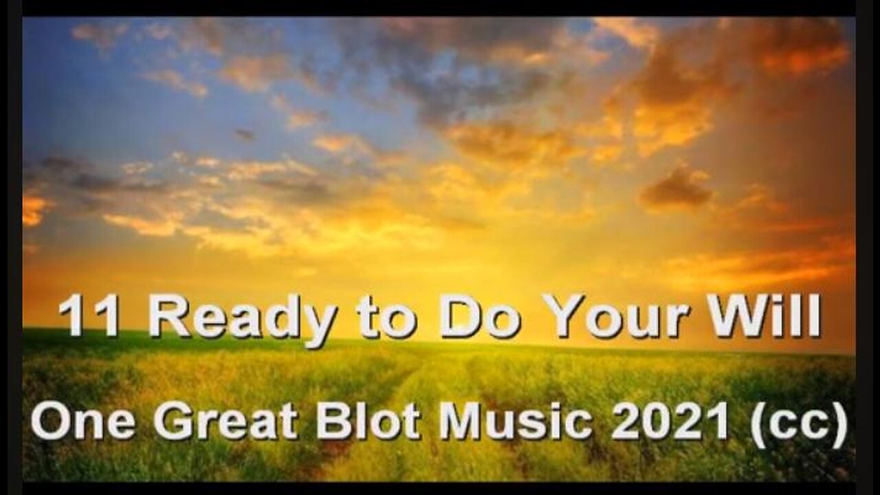 11 - 'Ready to Do Your Will'