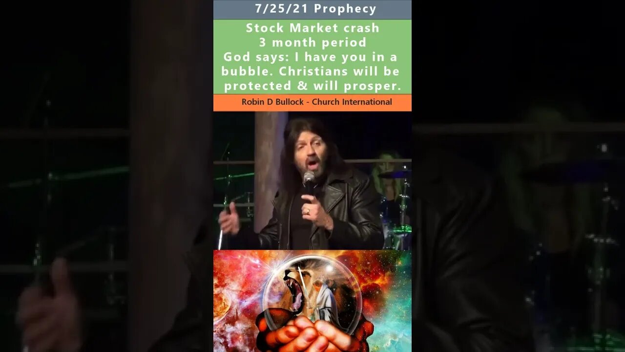 Christian Bubble Market Crash protection - Robin D Bullock 7/25/21