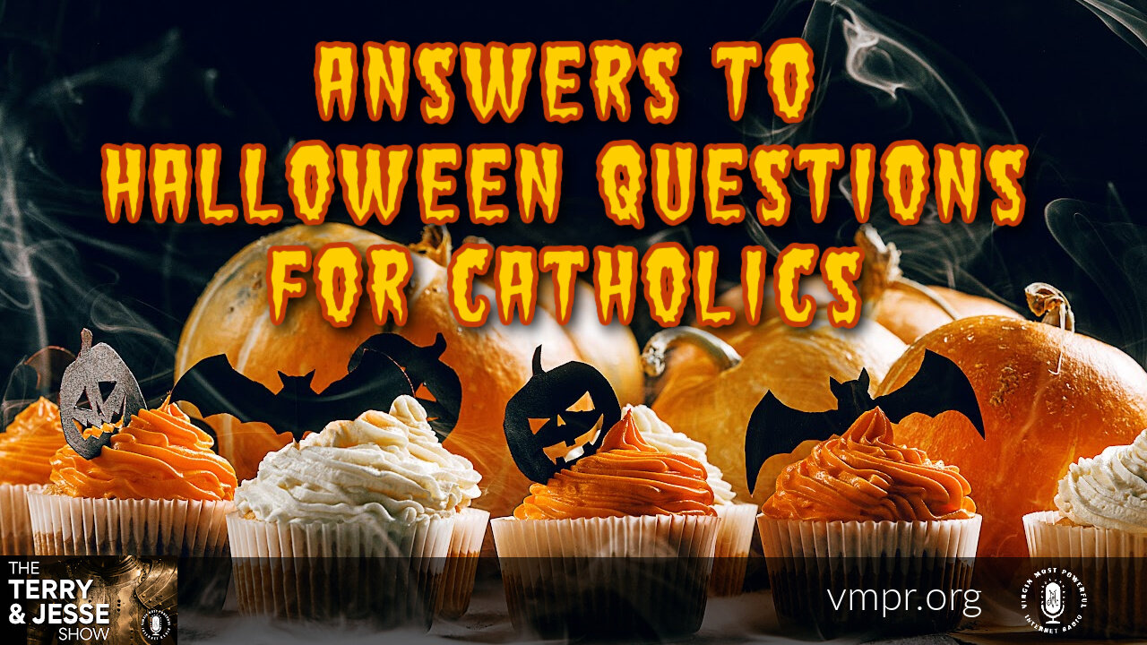 24 Oct 22, The T&J Show: Answers to Halloween Questions for Catholics