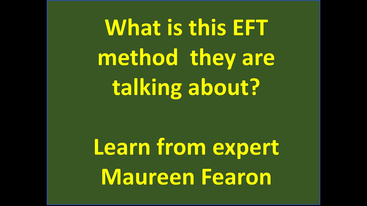 EFT Self Therapy with Maureen Fearon