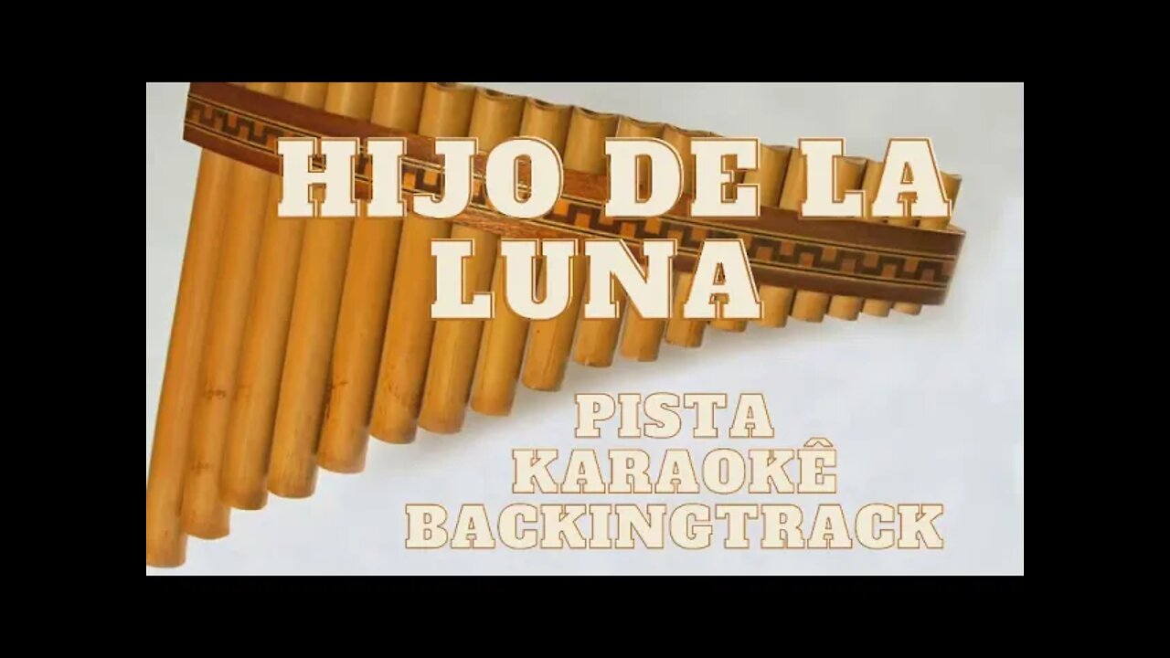 🎼 Hijo de La Luna - pista - Karaokê - BackingTrack.