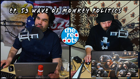 Ep. 53: Wave of monkey politics | Topics: Tiktok, Friday Trends, Monkeycron and more.