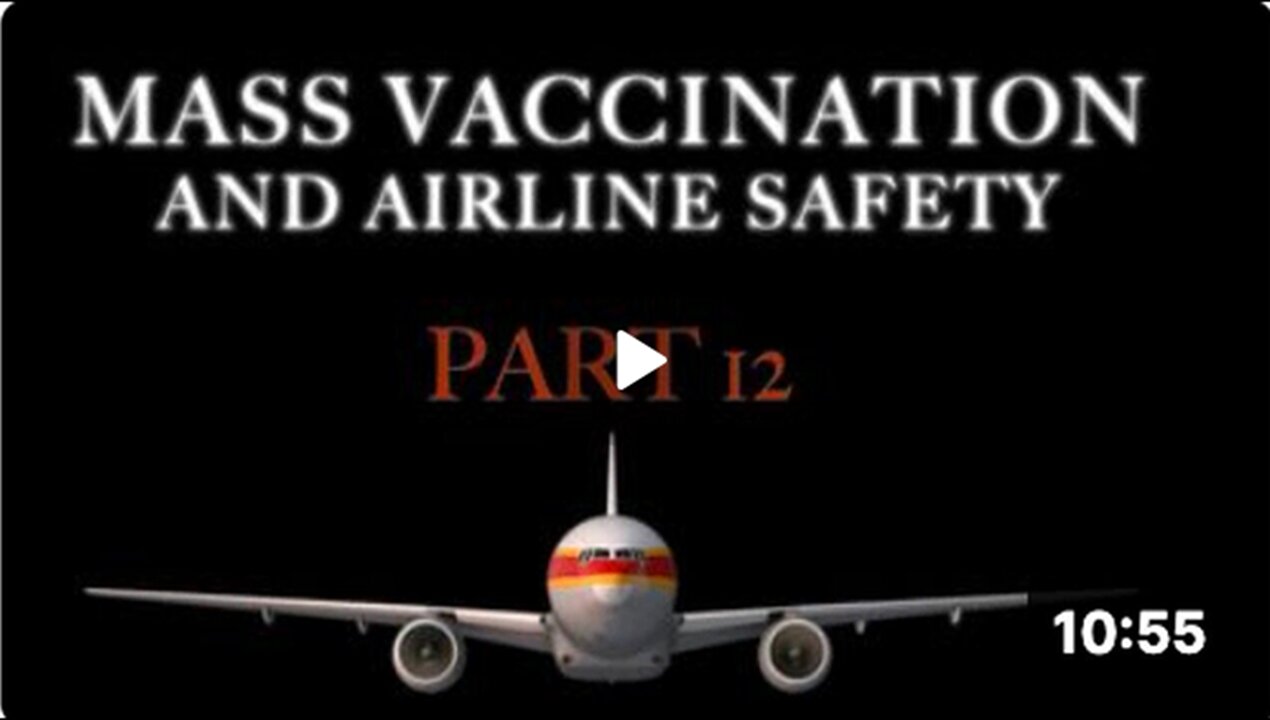 Mass Vaccination and AIRLINE SAFETY!