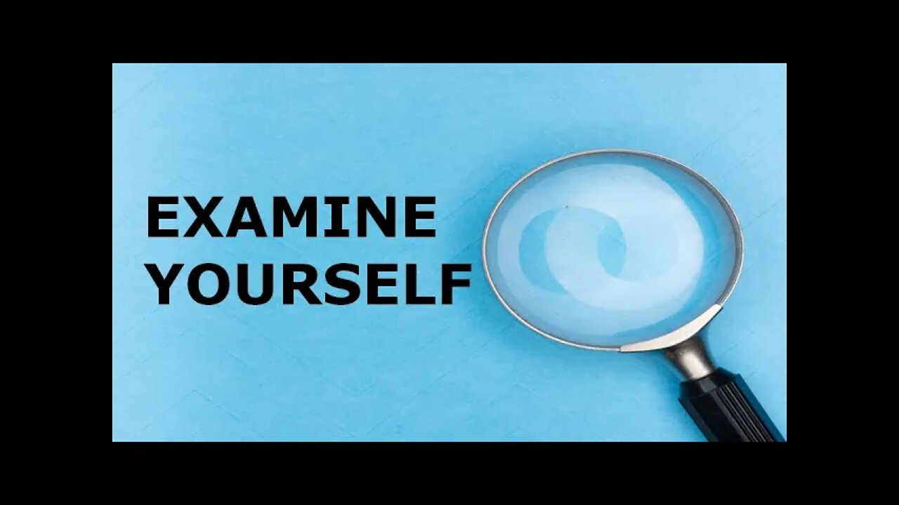 Examine Yourself