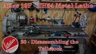 Atlas 10F Lathe - TH54 - 20 - Disassembling the Tailstock