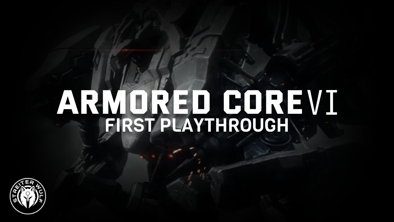 Armored Core 6 - First Play through