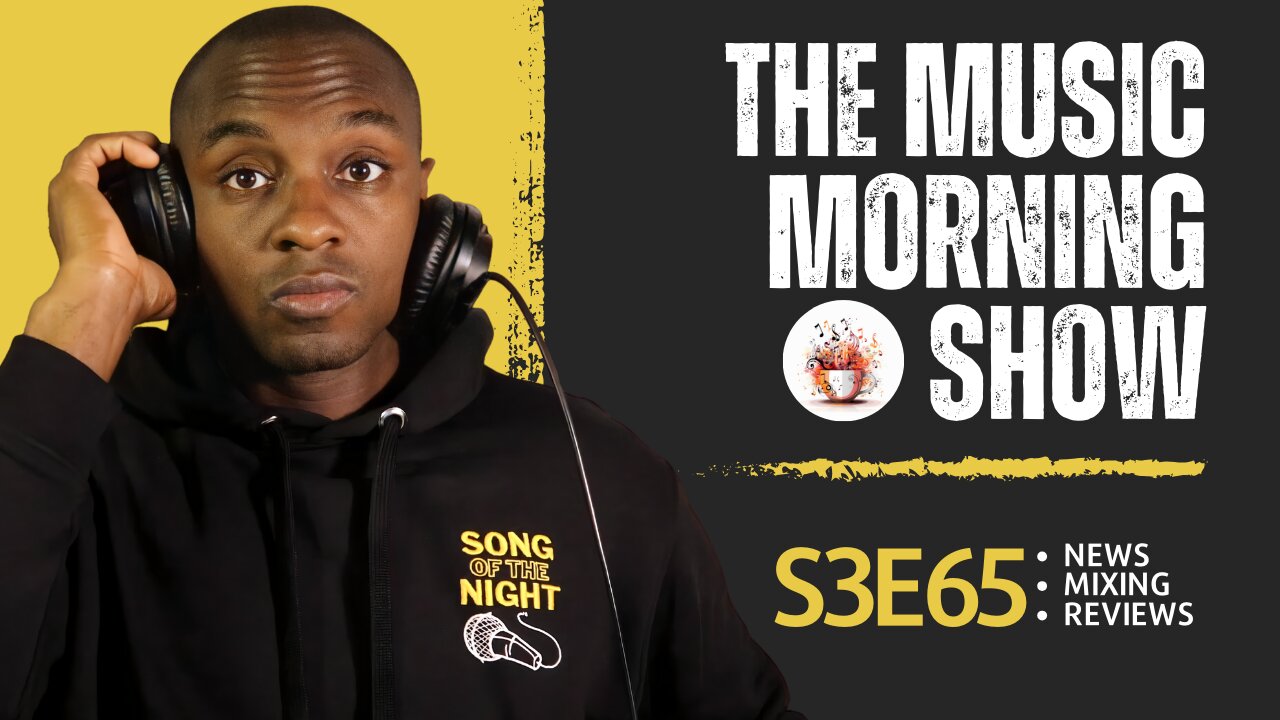 The Music Morning Show: Reviewing Your Music Live! - S3E65