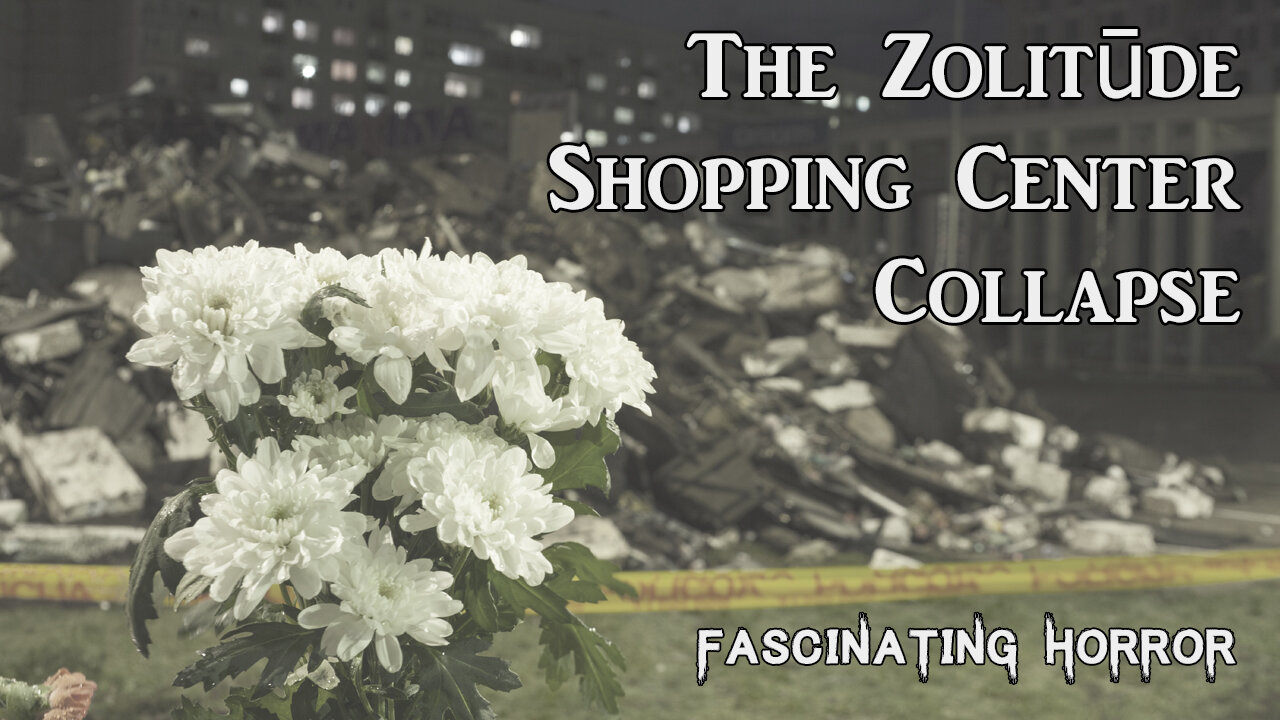 The Zolitūde Shopping Centre Collapse | Fascinating Horror