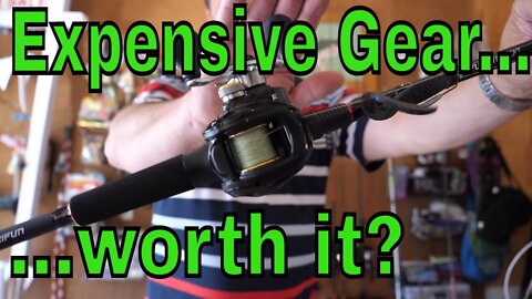 Expensive Fishing Gear - Is it worth it?