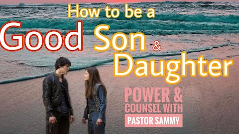 How to be a Good Son, How to be a Good Daughter