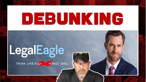 Viewer's Discretion: Debunking Legal Eagle