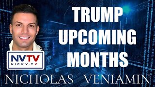 Breaking: Trump Upcoming Months.