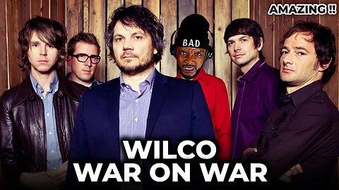 🎵 Wilco - War on War REACTION