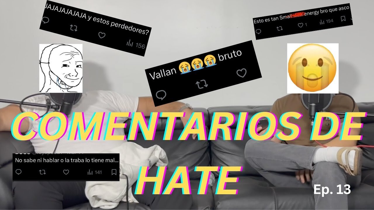 LEYENDO COMENTARIOS DE HATE | VOLUMEN 13