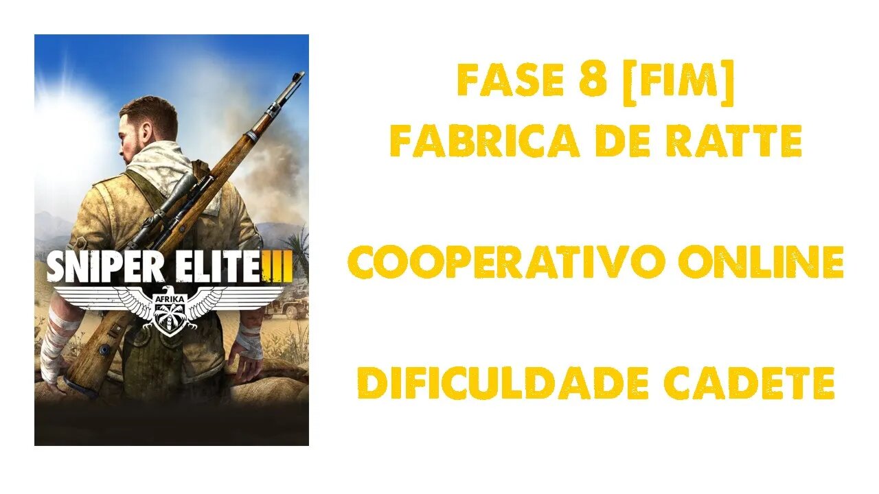 Sniper Elite III - Cooperativo Online - Fase 8 [Fim]