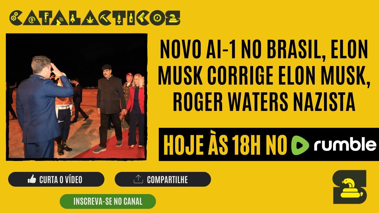 #81 Novo AI-1 No Brasil, Elon Musk Corrige Elon Musk, Roger Waters Nazista