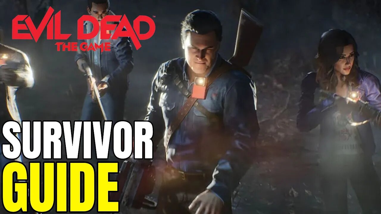 Evil Dead: The Game Survivors Guide - Tips And Tricks On How To Win Matches