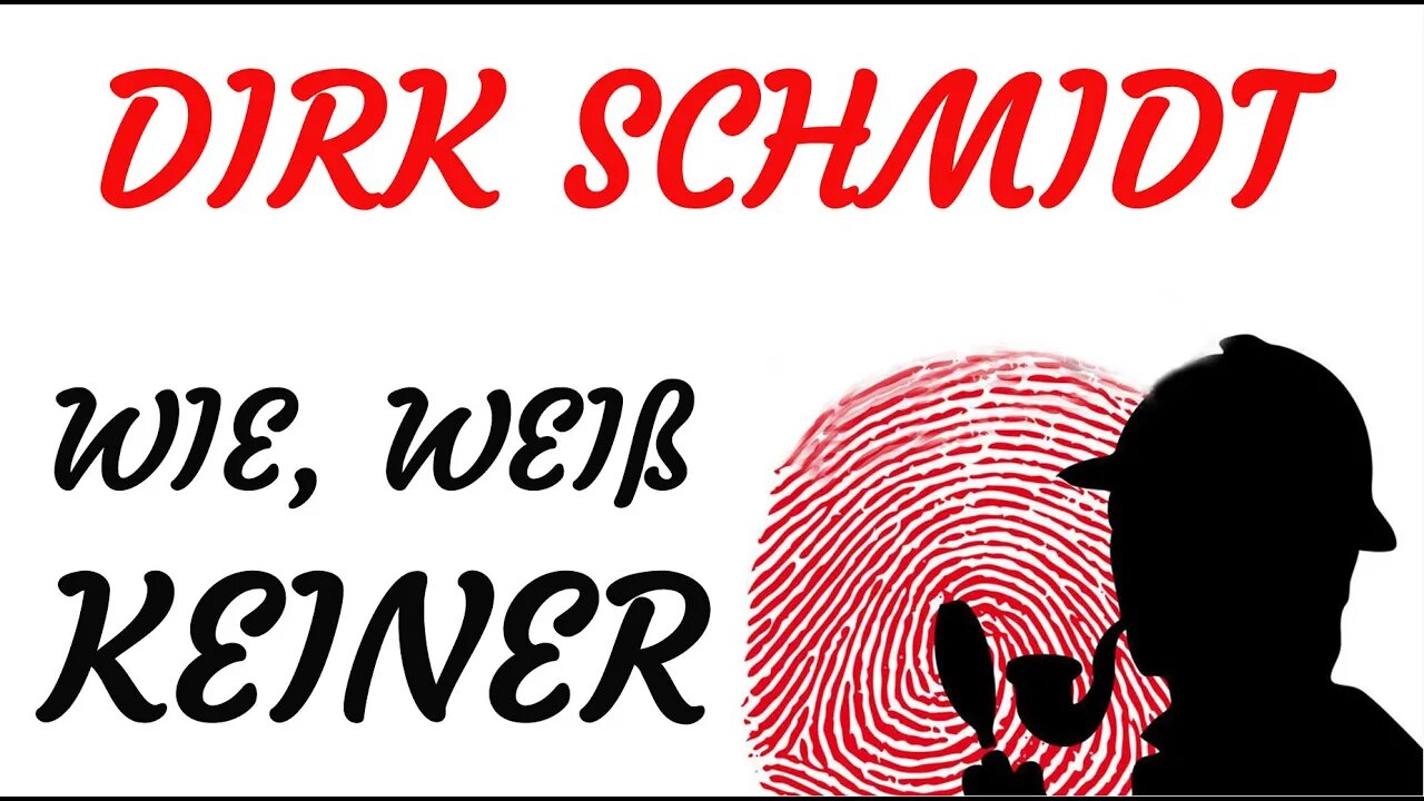 KRIMI Hörspiel - Dirk Schmidt - WIE, WEIß KEINER