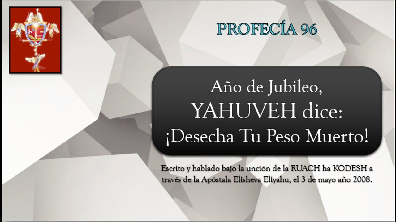 PROFECÍA 96 - Año de Jubileo, YAHUVEH dice: ¡Desecha Tu Peso Muerto!