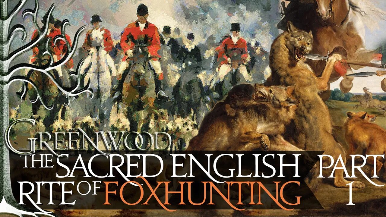 SACRED rite of English FOXHUNTING: Part 1