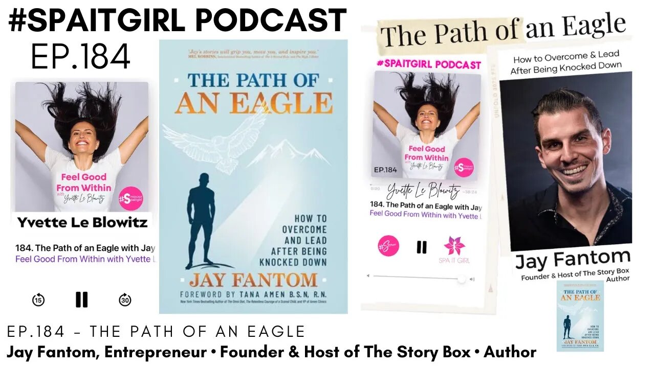 The Path of an Eagle w/Jay Fantom || Yvette Le Blowitz #spaitgirl #podcast #mentalhealth #selfhelp