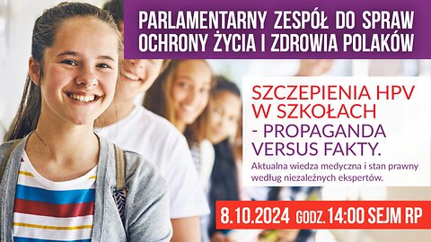 Sejm RP: Szczepienia HPV w szkołach - propaganda vs. fakty