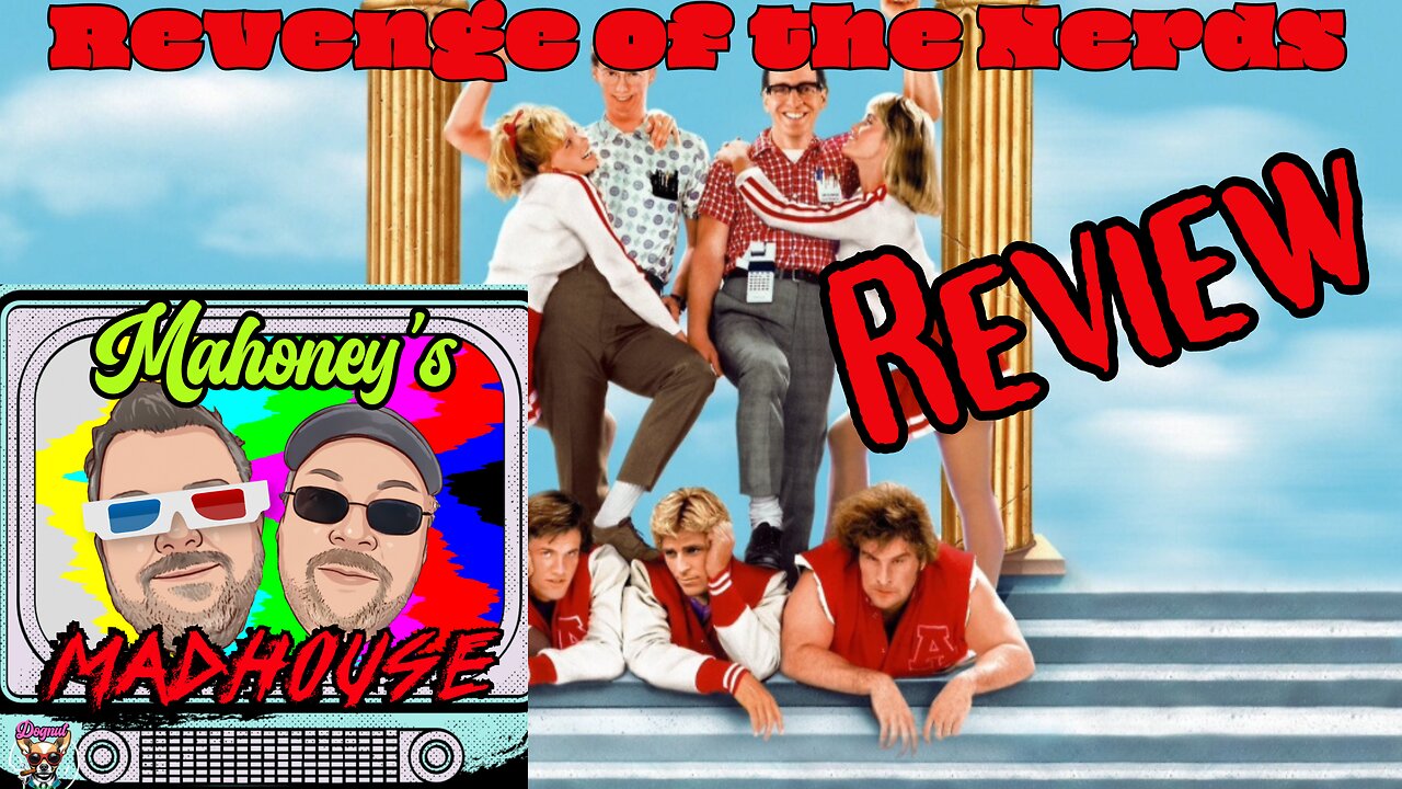 Mahoney’s Madhouse: Revenge Of The Nerds