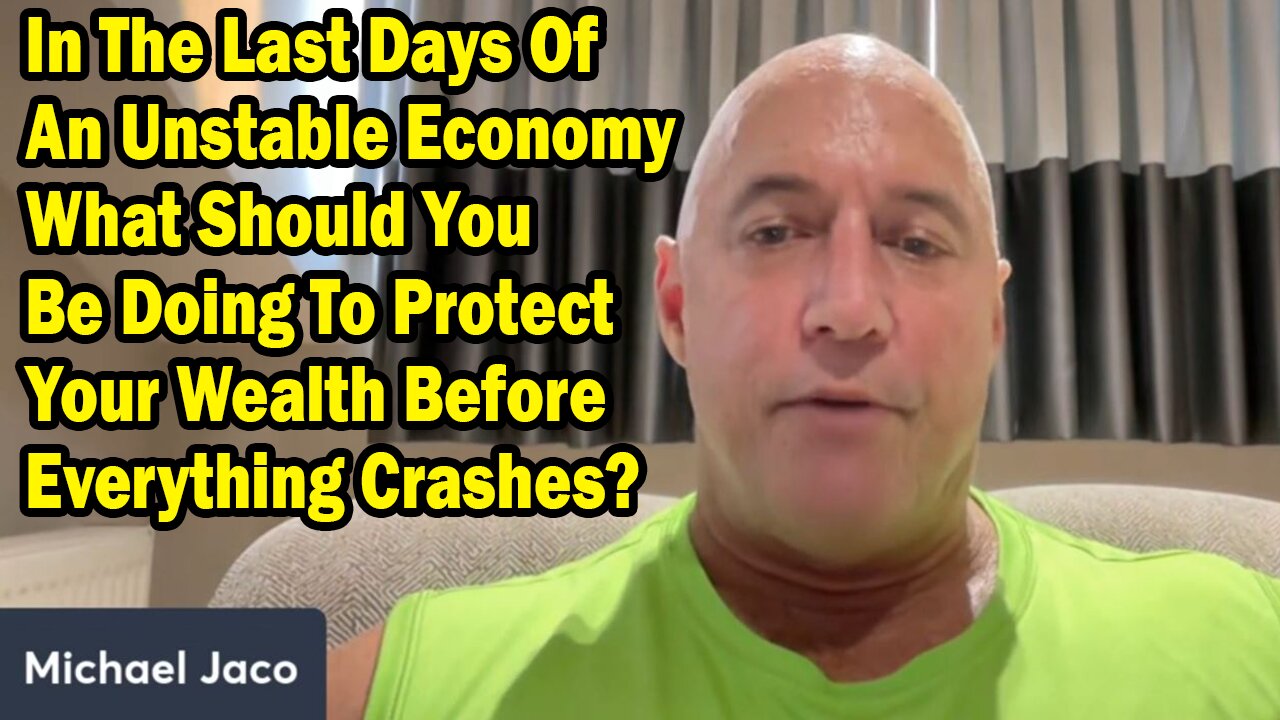 Michael Jaco Update: "Should You Be Doing To Protect Your Wealth Before Everything Crashes?"