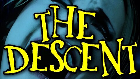 The Descent