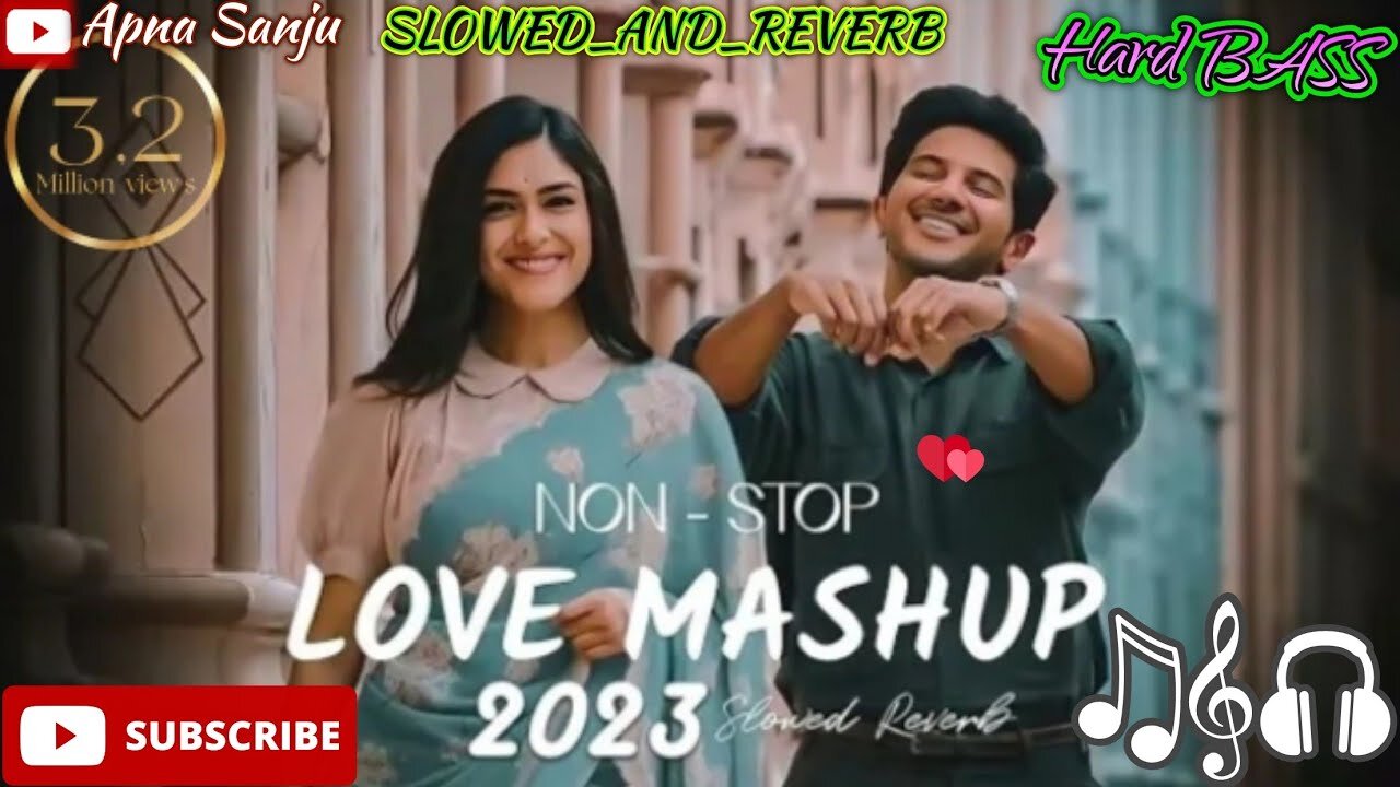 Lofi Songs | Love Mashup 2023