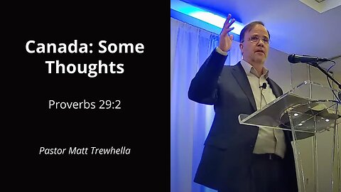 Canada: Some Thoughts - Proverbs 29:2