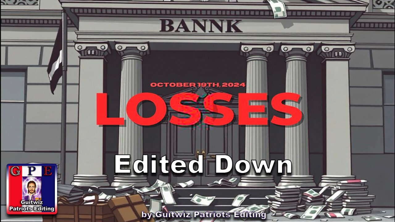 Phil Godlewski-10.19.24-Losses-Edited Down!