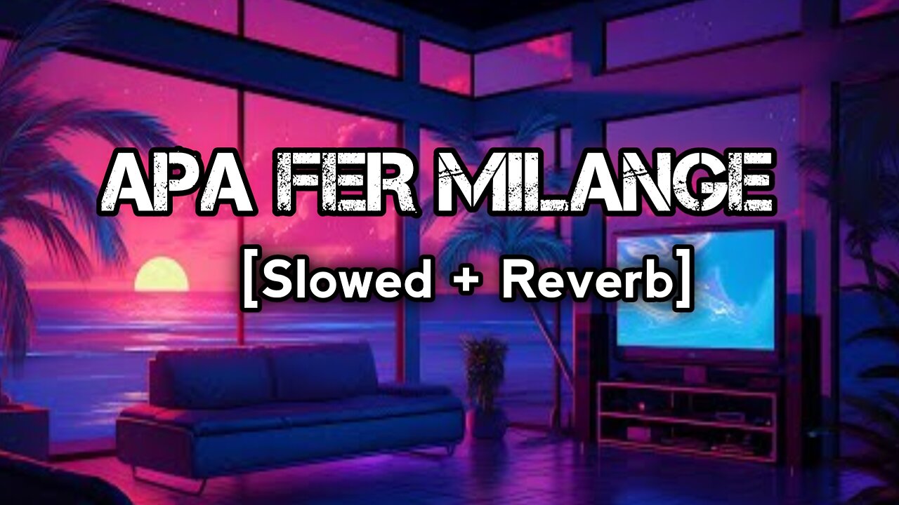 apa fer milaange❤ l lofi (slowed+reverb) song no copy right #treading #song #lofi