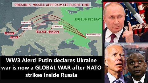 WW3 Alert! Putin declares Ukraine war is now a GLOBAL WAR after NATO strikes inside Russia