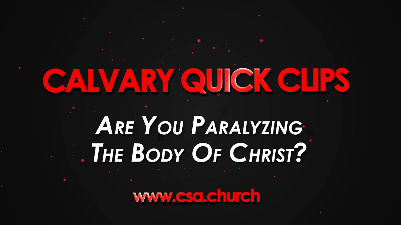 Are You Paralyzing The Body Of Christ?