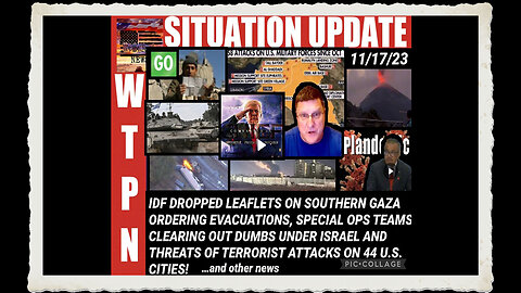 SITUATION UPDATE 11 17 23
