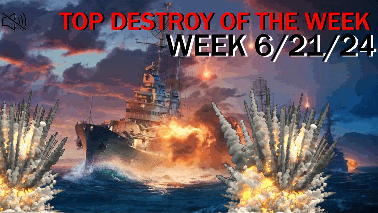 Destroys of the week (DOTW) | BEST OF | SHIPS AND SUBS | Ranked and Randoms