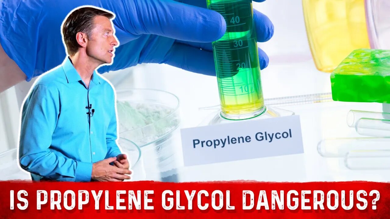 Propylene Glycol Side Effects & Dangers by Dr. Berg