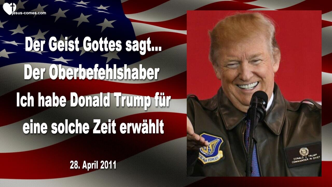 28.04.2011 🎺 Der Geist Gottes sagt... Ich habe Donald Trump zum Oberbefehlshaber erwählt... Prophezeiung durch Mark Taylor