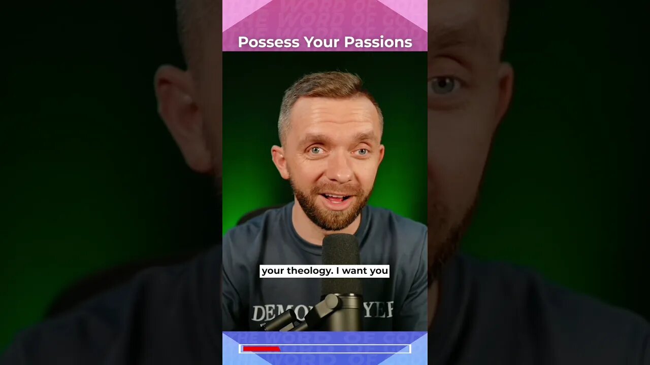 Possess Your Passions