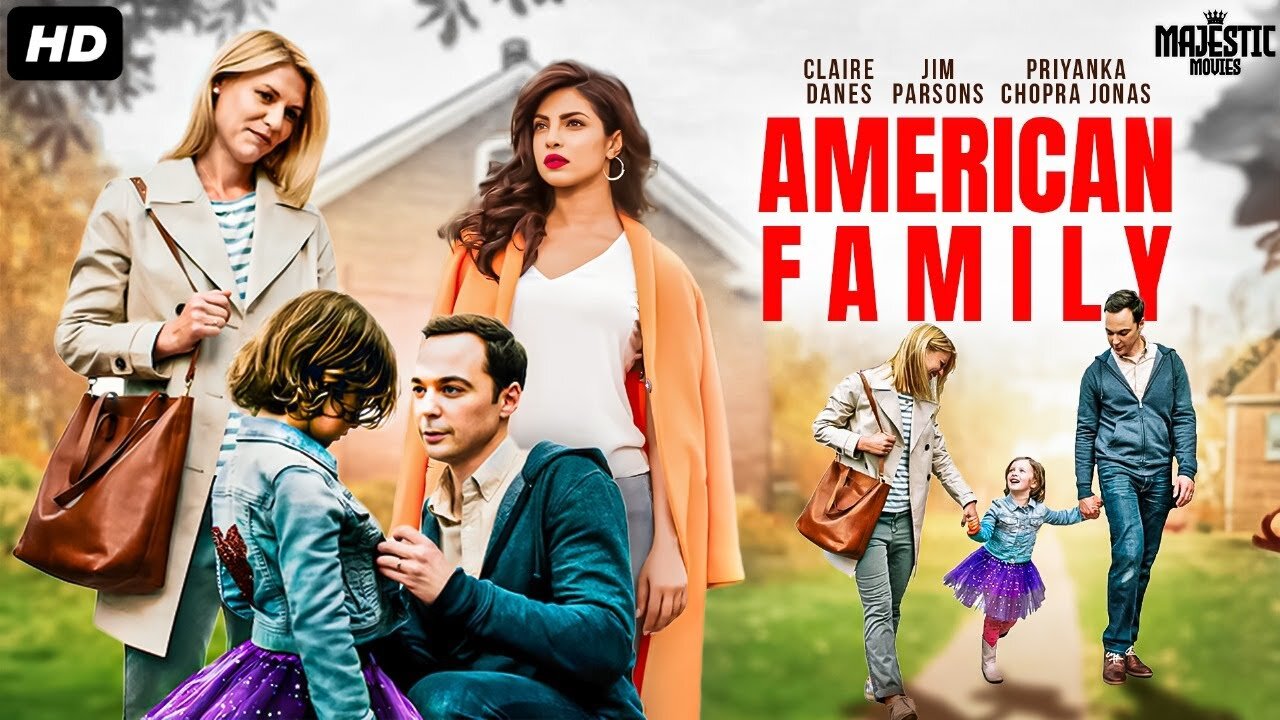 AMERICAN FAMILY - Full Hollywood Movie | English Movie | Jim Parsons, Priyanka Chopra | Free Movie