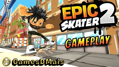 Epic Skater 2 GamePlay Muitas Manobras