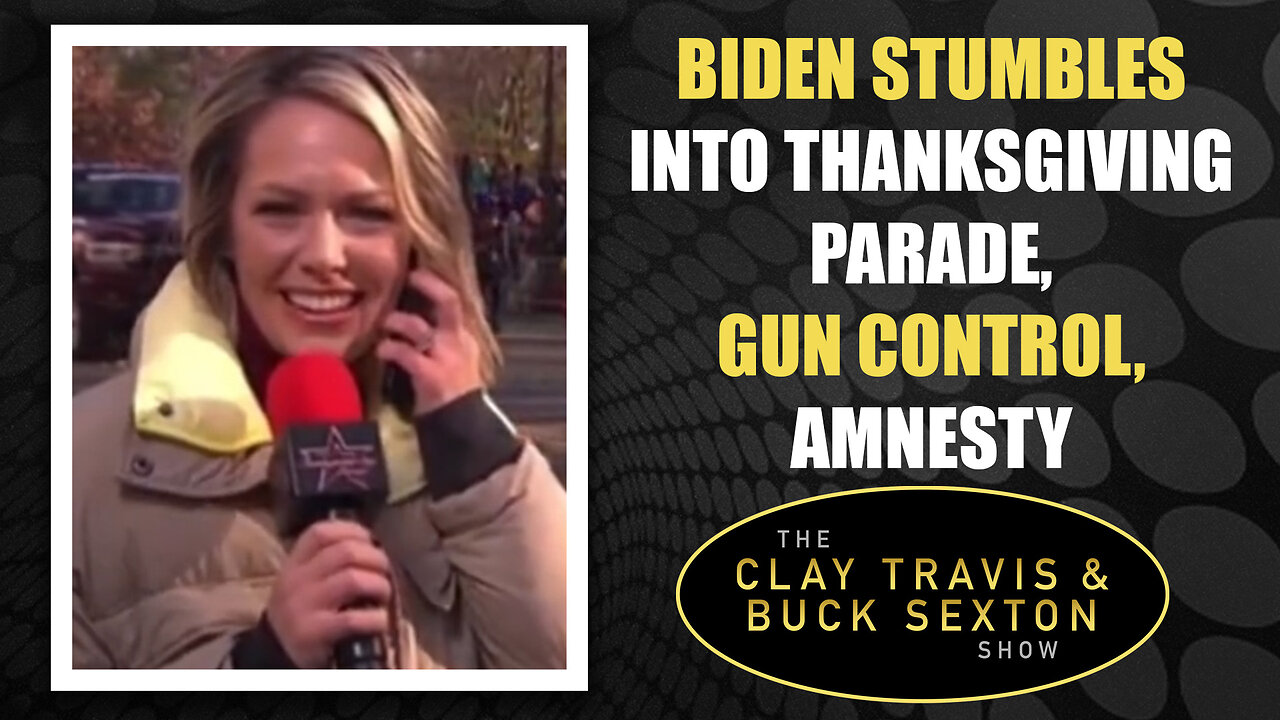 Biden Stumbles into Thanksgiving Parade, Gun Control, Amnesty