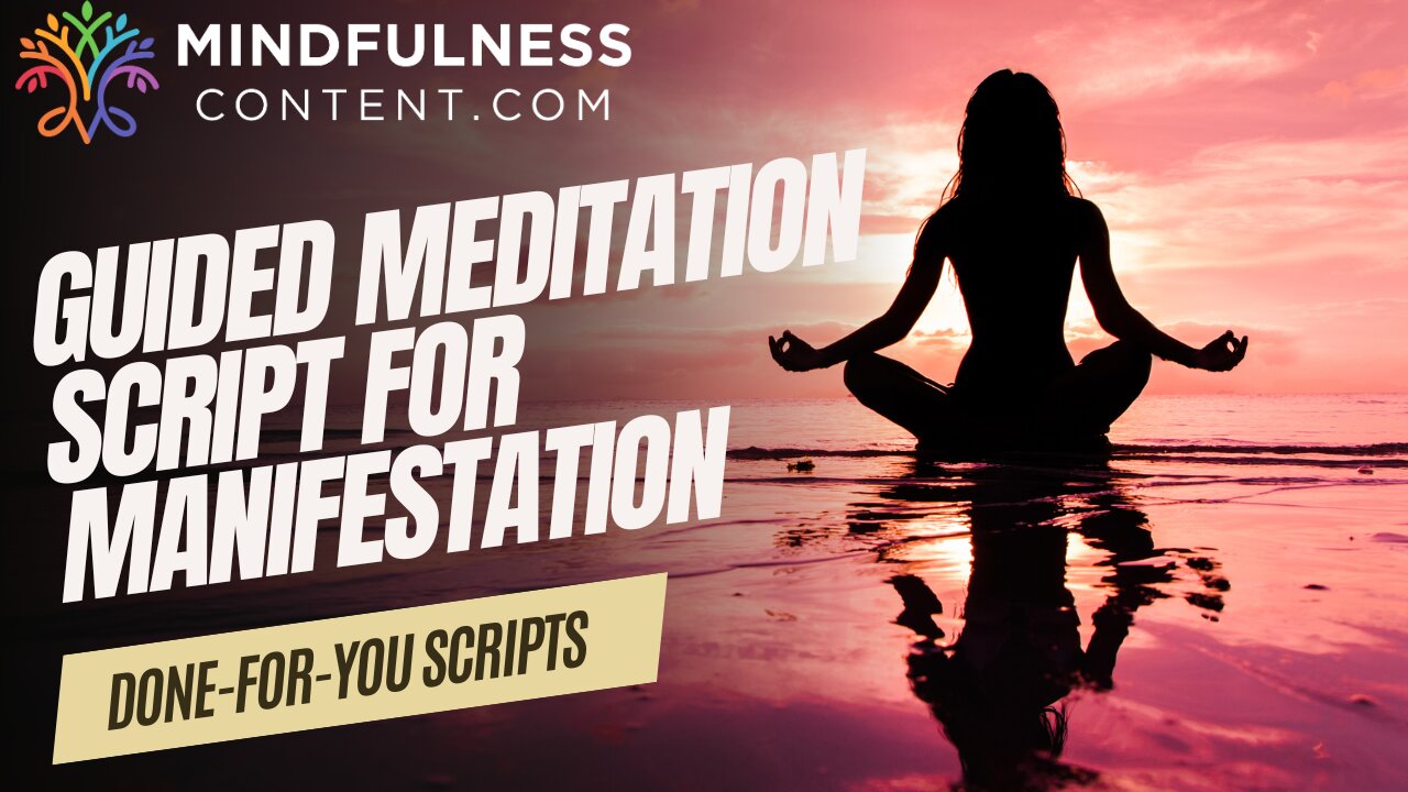 Guided Meditation Scripts For Manifestation (For Coaches & Yoga Teacher)