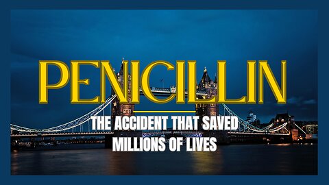 Penicillin : The Accidental Discovery That Saved Millions of Lives