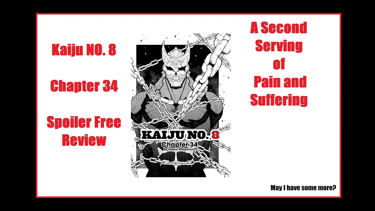 Kaiju NO. 8 Chapter 34-Spoiler Free Analysis-Anther Heaping Serving of Pain and Suffering - More Plz