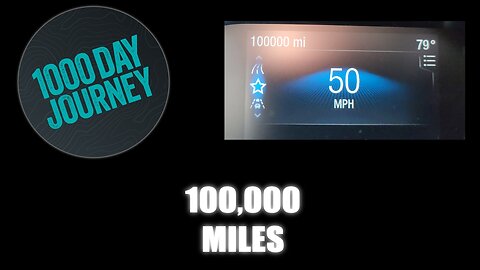 1000 Day Journey 0383 100,000 Miles